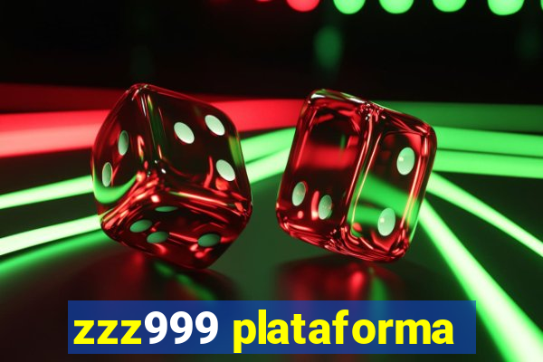 zzz999 plataforma